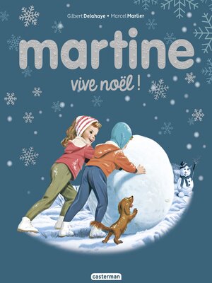 cover image of Martine, vive Noël !--ÉDITION SPÉCIALE 2021